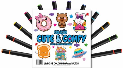 Cute & Comfy Coloring Book for Adults - Fofo e Aconchegante - Livro de Colorir Adulto