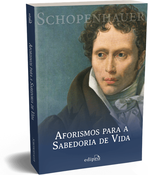 Aforismos para a Sabedoria de Vida - Schopenhauer