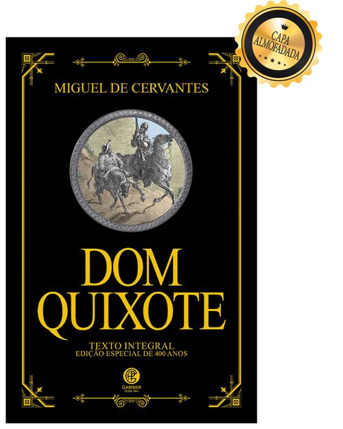 Dom Quixote de la Mancha – Edição de Luxo Almofadada | Versão Integral em Capa Dura