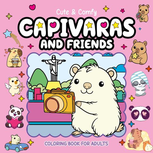 Cute & Comfy Coloring Book for Adults - Capivaras and Friends - Livro de Colorir Adulto