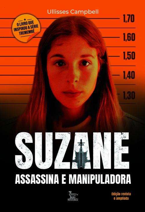 Suzane Assassina e manipuladora