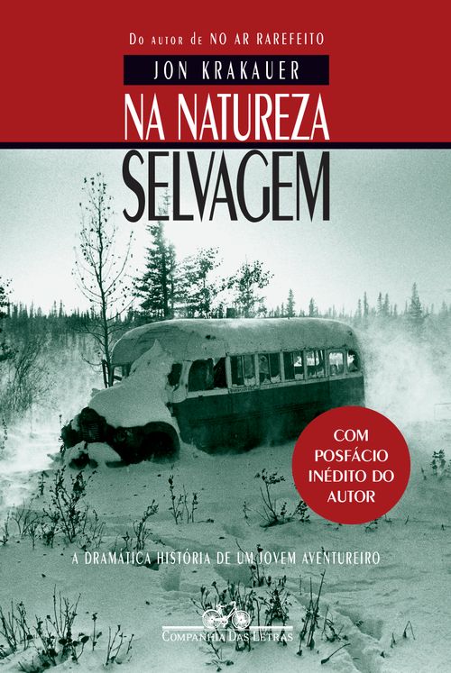 Na natureza selvagem (Nova edição com posfácio inédito do autor)