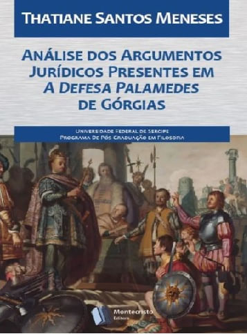 ANÁLISE DOS ARGUMENTOS JURÍDICOS PRESENTES EM DEFESA PALAMEDES DE GÓRGIAS