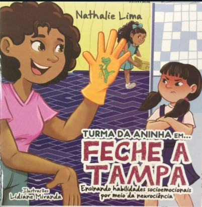 Turma da Aninha em... Feche a Tampa