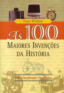 As 100 maiores invenções da história