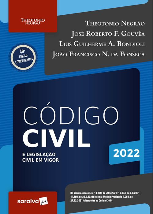 Código civil e legislação civil em vigor - 40ª edição 2022