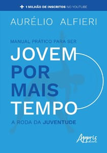 Manual prático para ser jovem por mais tempo