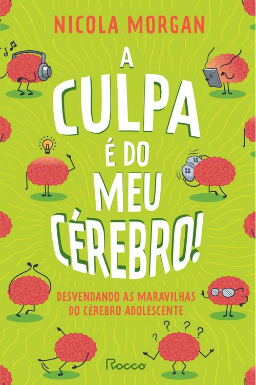 A culpa é do meu cérebro!