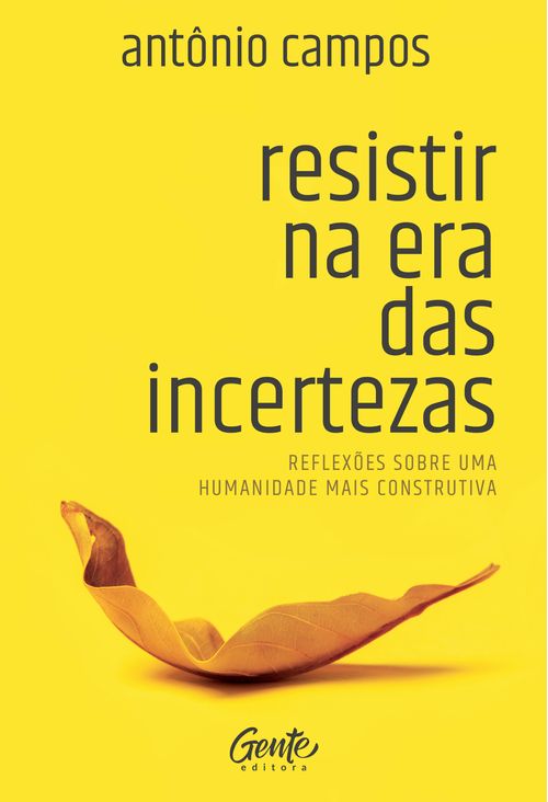 Resistir na era das incertezas
