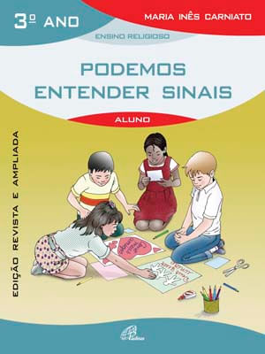 Podemos entender sinais - 3º ano (livro do aluno)
