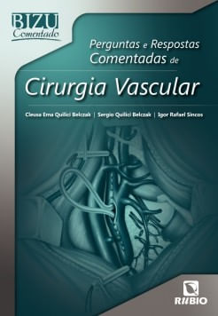 Perguntas e respostas comentadas de cirurgia vascular