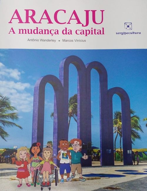 ARACAJU - A MUDANÇA DA CAPITAL