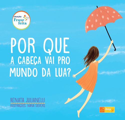 Por que a cabeça vai pro mundo da lua?