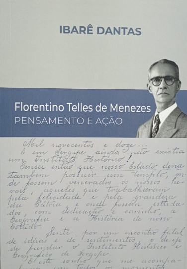 FLORENTINO TELLES DE MENESES - PENSAMENTO E AÇÃO
