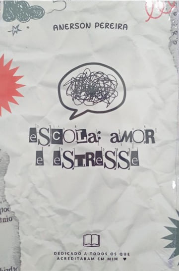 ESCOLA: AMOR E ESTRESSE