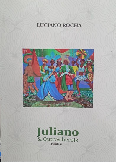 JULIANO E OUTROS HEROIS