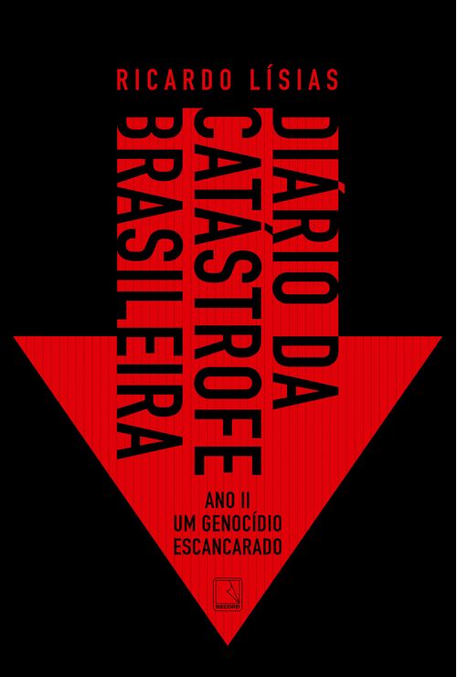 Diário da catástrofe brasileira: Ano II
