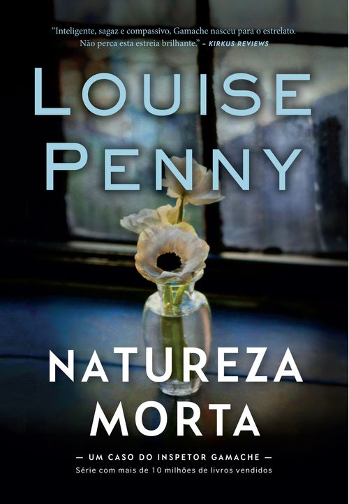 Natureza-morta (Inspetor Gamache – Livro 1)