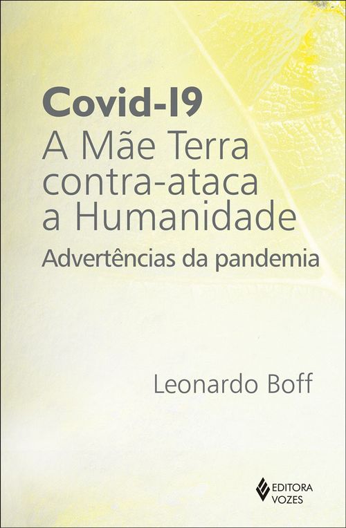 Covid-19: a mãe terra contra-ataca a humanidade