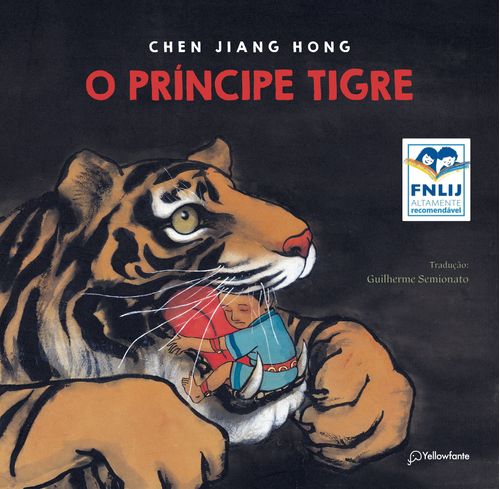 O príncipe tigre (Altamente Recomendável FNLIJ 2024 - Categoria Tradução Adaptação Criança)