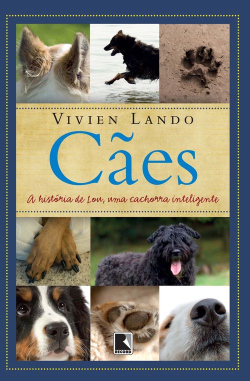 Cães: A história de Lou, uma cachorra inteligente