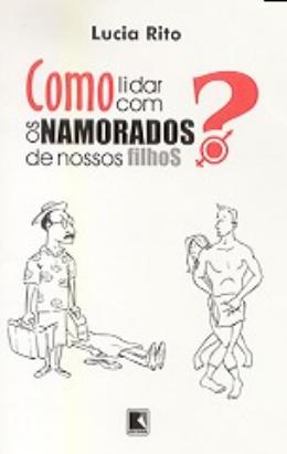 COMO LIDAR COM OS NAMORADOS DE NOSSO FILHOS?