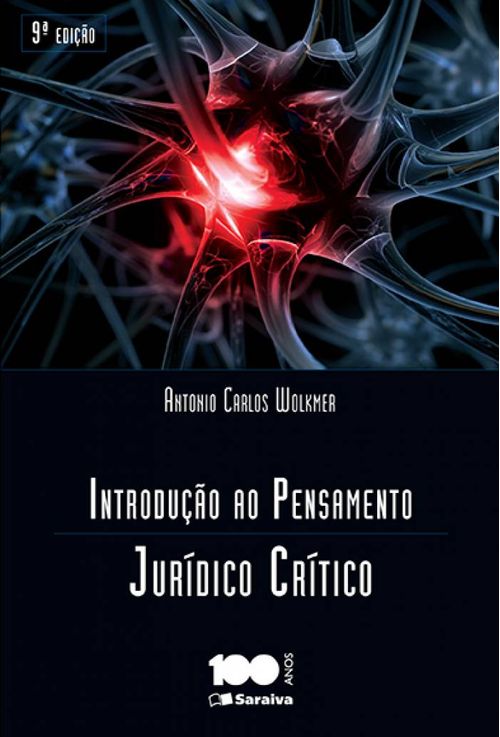 Introdução ao pensamento juridico crítico - 9ª edição de 2015