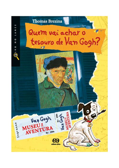 Quem vai achar o tesouro de Van Gogh?