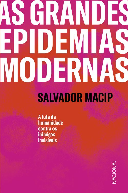 As grandes epidemias modernas