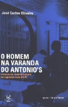 O HOMEM NA VARANDA DO ANTONIO´S