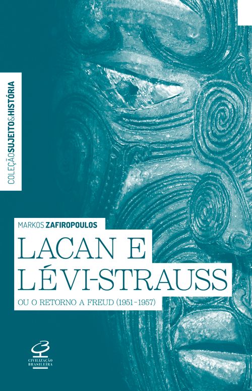 Lacan e Lévi-Strauss ou o retorno a Freud (1951-1957)