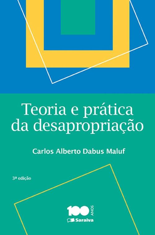 Teoria e Prática da Desapropriação - 3ª Edição 2015