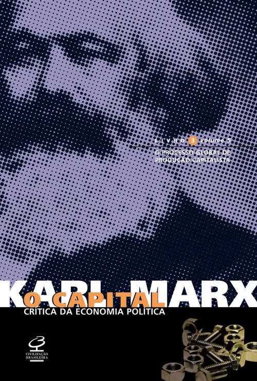 O capital: Livro 3 - O processo global de produção capitalista (Vol. 5)