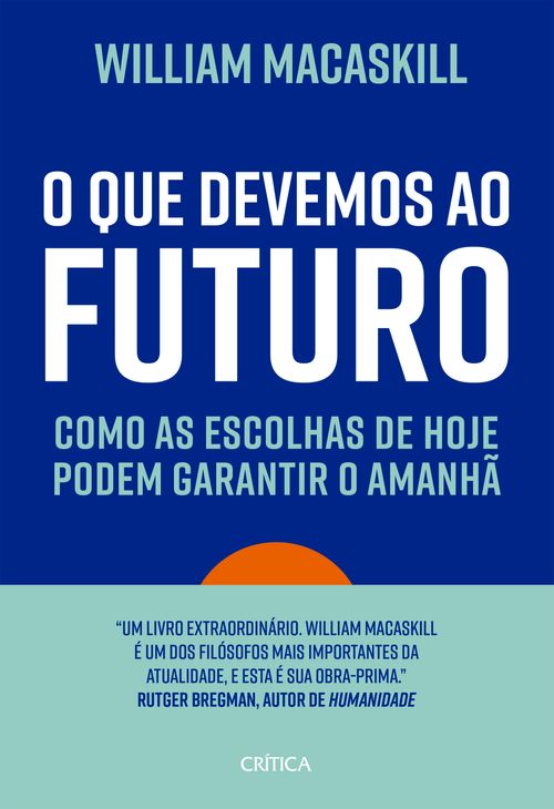 O que devemos ao futuro